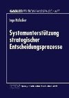 Systemunterstützung strategischer Entscheidungsprozesse