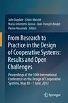 From Research to Practice in the Design of Cooperative Systems: Results and Open Challenges