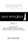 Days with Jesus Part 1