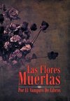 Las Flores Muertas