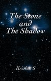 The Stone and the Shadow