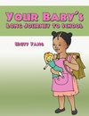 Your Baby's Long Journey to School