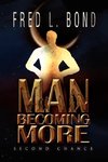 Man Becoming More