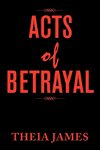 Acts of Betrayal