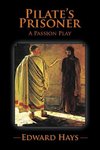 PILATE'S PRISONER