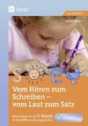 Vom Hören zum Schreiben - vom Laut zum Satz