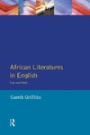 Griffiths, G: African Literatures in English: East and West