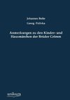 Anmerkungen zu den Kinder- und Hausmärchen der Brüder Grimm