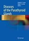 Diseases of the Parathyroid Glands