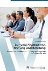 Zur Vereinbarkeit von Prüfung und Beratung