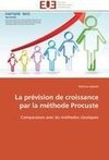 La prévision de croissance par la méthode Procuste