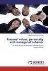 Personal values, personalty and managerial behavior