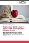 Promoción de la salud y educación nutricional de adolescentes