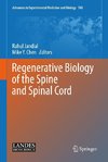 Regenerative Biology of the Spine and Spinal Cord