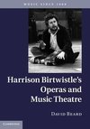 Harrison Birtwistle's Operas and Music Theatre