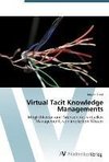 Virtual Tacit Knowledge Managements