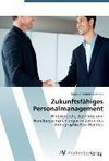 Zukunftsfähiges Personalmanagement