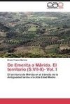 De Emerita a Marida. El territorio (S.VII-X)- Vol. I