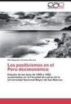 Los positivismos en el Perú decimonónico