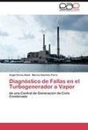 Diagnóstico de Fallas en el Turbogenerador a Vapor