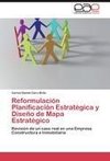 Reformulación Planificación Estratégica y Diseño de Mapa Estratégico