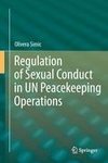 Regulation of Sexual Conduct in UN Peacekeeping Operations