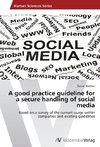 A good practice guideline for a secure handling of social media