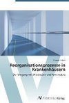 Reorganisationsprozesse in Krankenhäusern