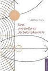 Tarot und die Kunst der Selbsterkenntnis