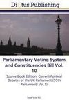 Parliamentary Voting System and Constituencies Bill Vol. 10