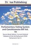 Parliamentary Voting System and Constituencies Bill Vol. 19