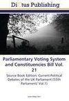 Parliamentary Voting System and Constituencies Bill Vol. 21