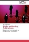 Medio ambiente y federalismo.