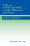 The Impact of Reform Instruction on Student Mathematics Achievement