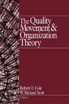 The Quality Movement and Organization Theory