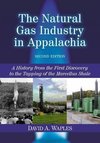 Waples, D:  The Natural Gas Industry in Appalachia