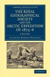 The Royal Geographical Society and the Arctic Expedition of 1875 76