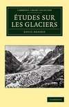 Tudes Sur Les Glaciers