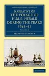 Narrative of the Voyage of HMS Herald During the Years 1845 51 Under the Command of Captain Henry Kellett, R.N., C.B.