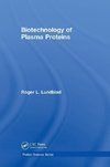 Lundblad, R: Biotechnology of Plasma Proteins