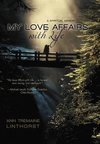 My Love Affairs with Life