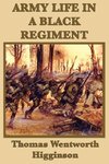 Army Life in a Black  Regiment