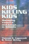 Capozzoli, T: Kids Killing Kids