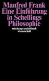 Eine Einführung in Schellings Philosophie