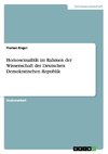 Homosexualität im Rahmen der Wissenschaft der Deutschen Demokratischen Republik