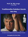 Traditionelles Fudokan Karate - Mein Weg