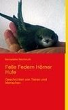 Felle Federn Hörner Hufe