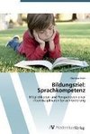 Bildungsziel: Sprachkompetenz