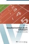 Gewaltprävention durch Schulsport