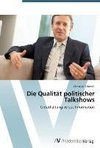 Die Qualität politischer Talkshows